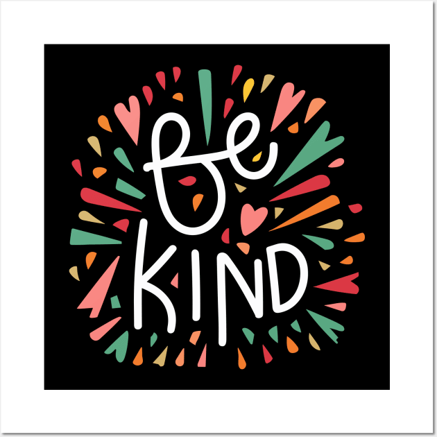 Be kind & heart Wall Art by PrintSoulDesigns